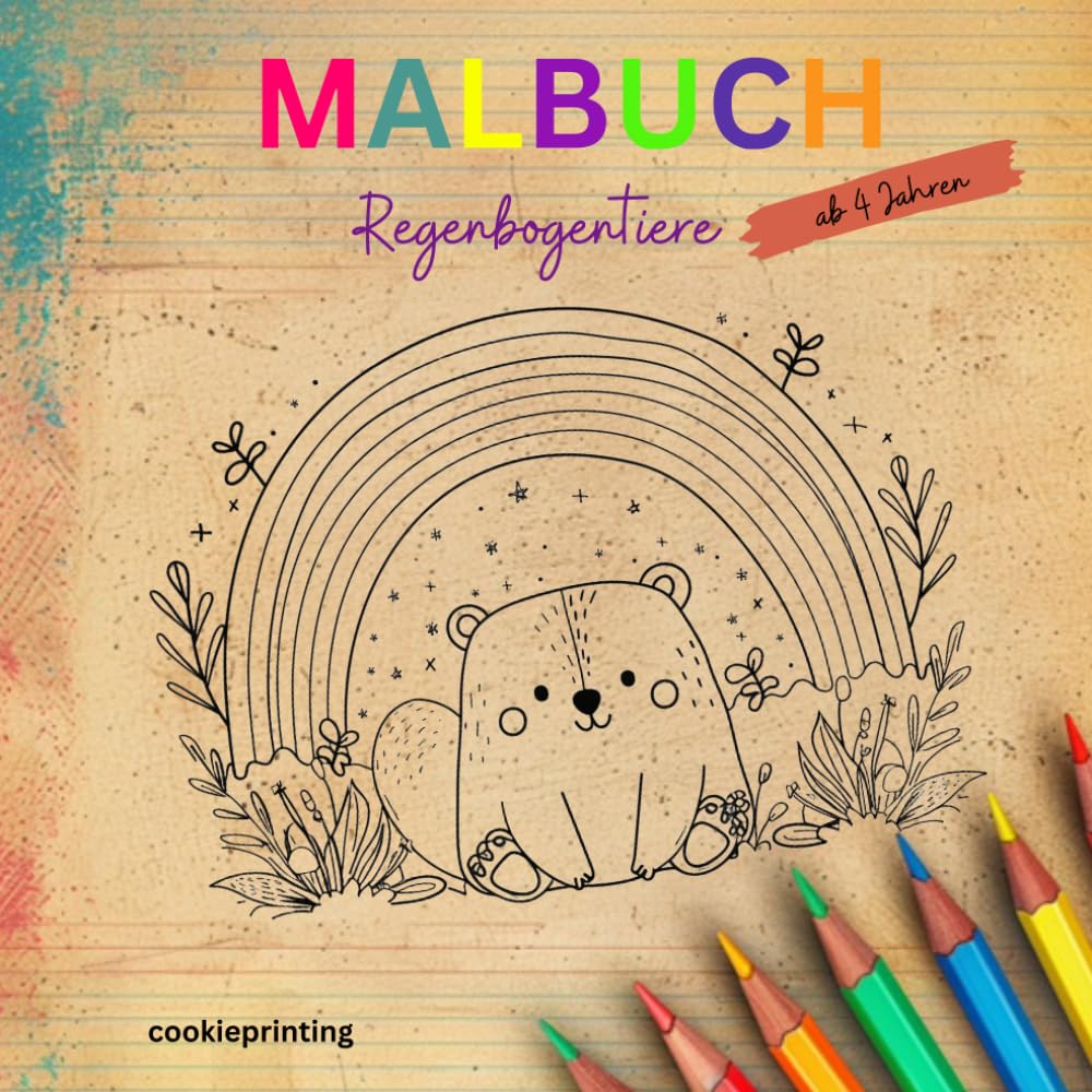 Malbuch Regenbogentiere ab 4 Jahren: 40 tolle Motive mit verschiedenen Tieren unter wunderschönen Regenbögen
