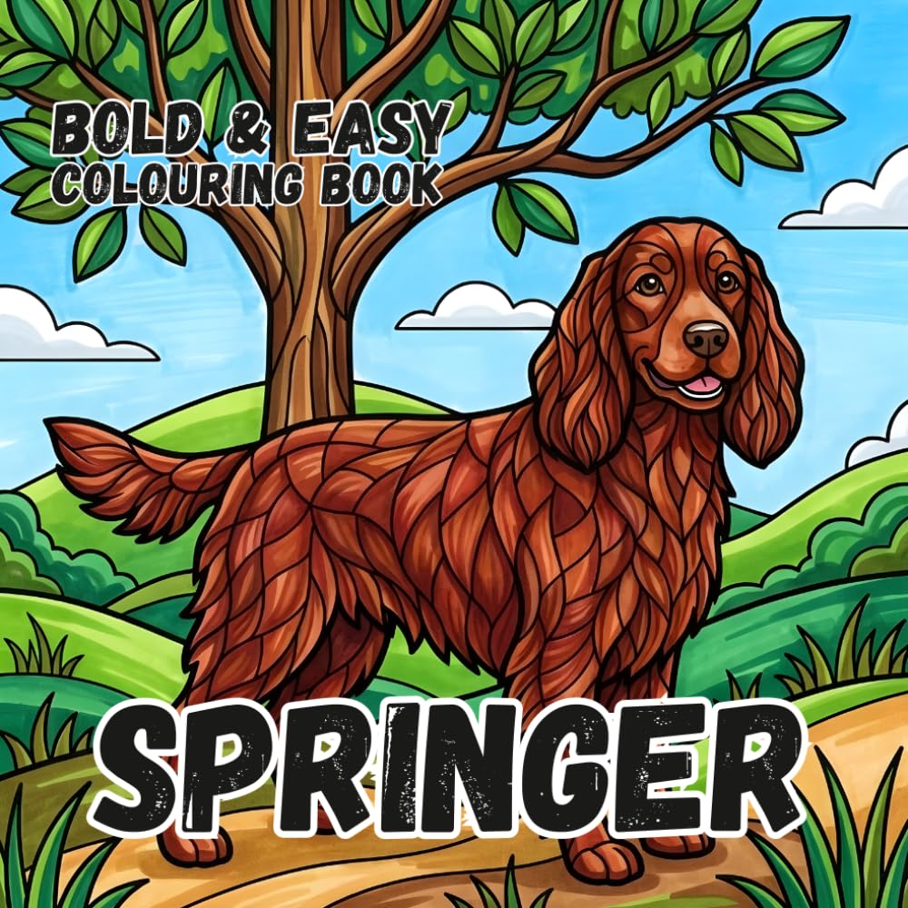SPRINGER SPANIEL COLOURING BOOK: Bold and Easy for Kids and Adults: 50 Simple Designs for Dog Lovers, Seniors, anxiety and Stress Relief