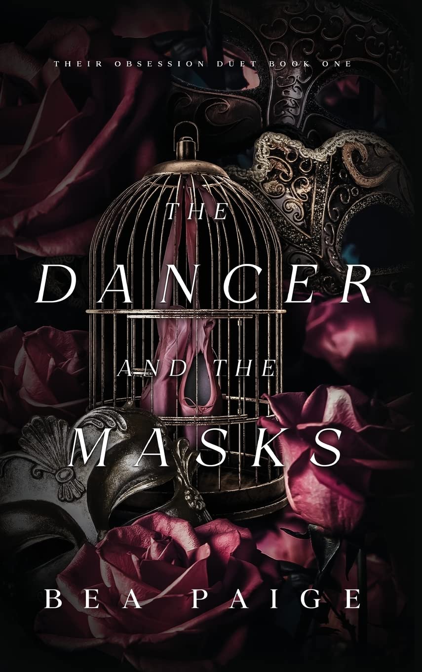 The Dancer and The Masks: A Dark Reverse Harem Romance: 1 (Their Obsession)