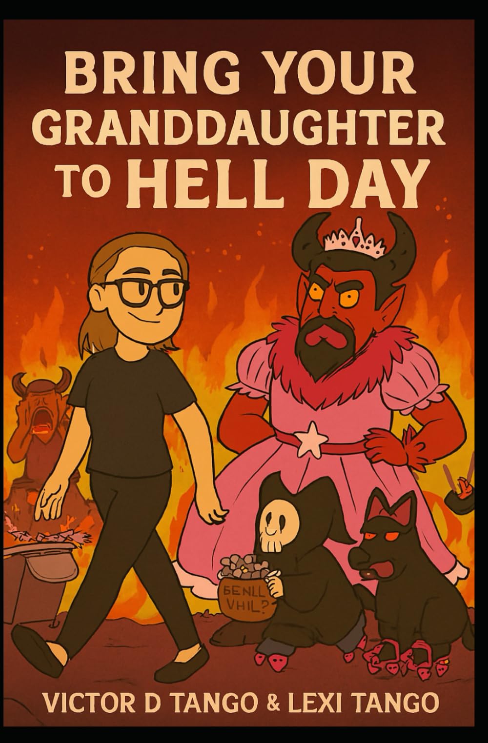 Bring Your Granddaughter To Hell Day