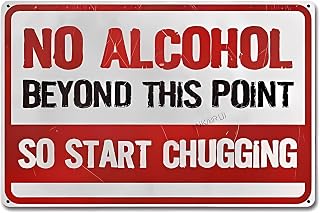 No Alcohol Beyond This Point Start Chugging Metal Sign - 12×8 Inches, Wall Decor, Home Bar Humor Decor