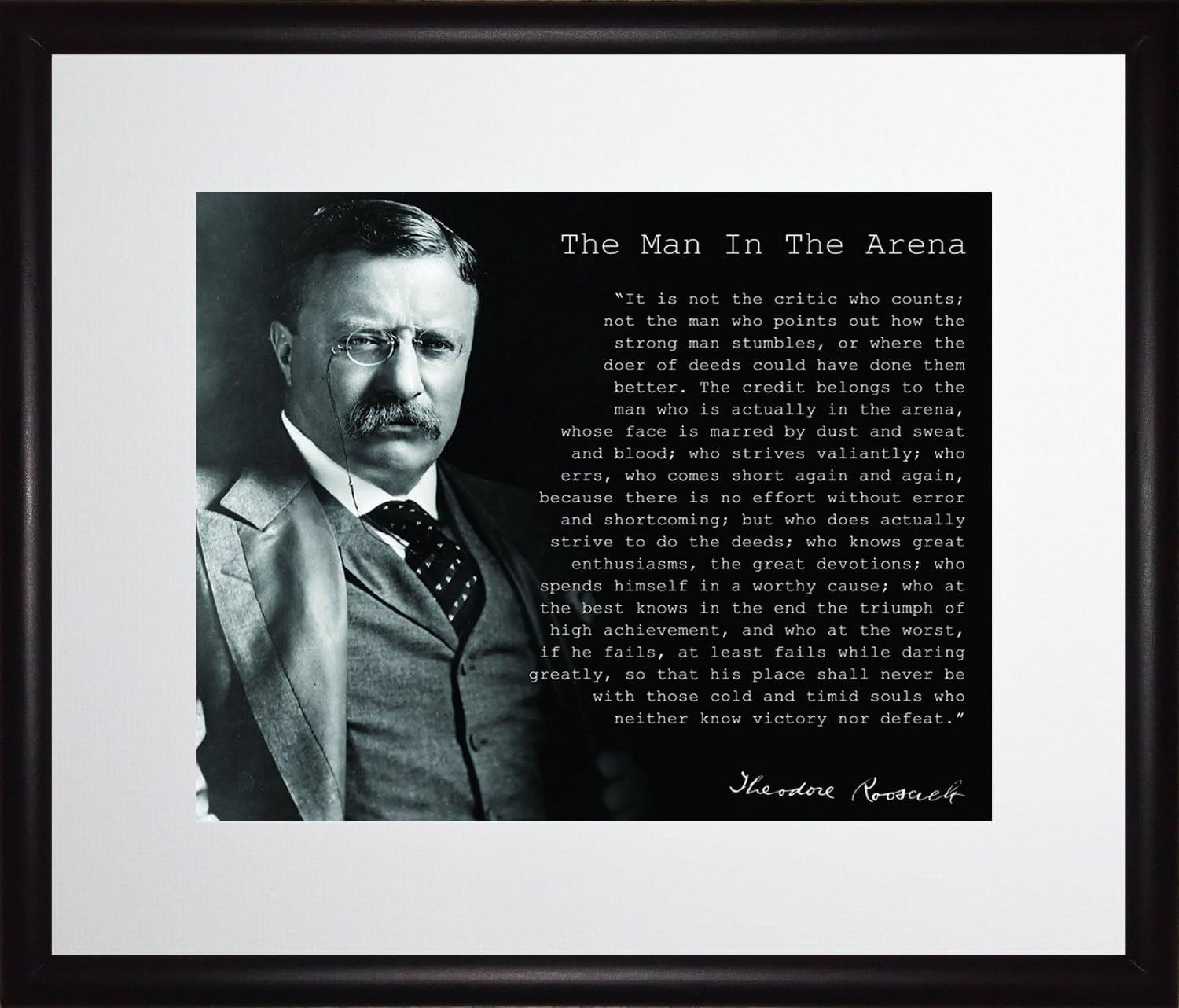 wesellphotos Theodore Teddy Roosevelt The Man in The Arena Quote 11x13 Matted to 8x10 Framed Picture Black and White