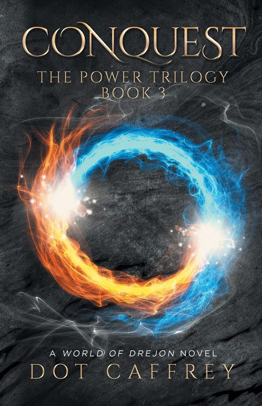 Conquest: The Power Trilogy Book Three: 3 (World of Drejon)