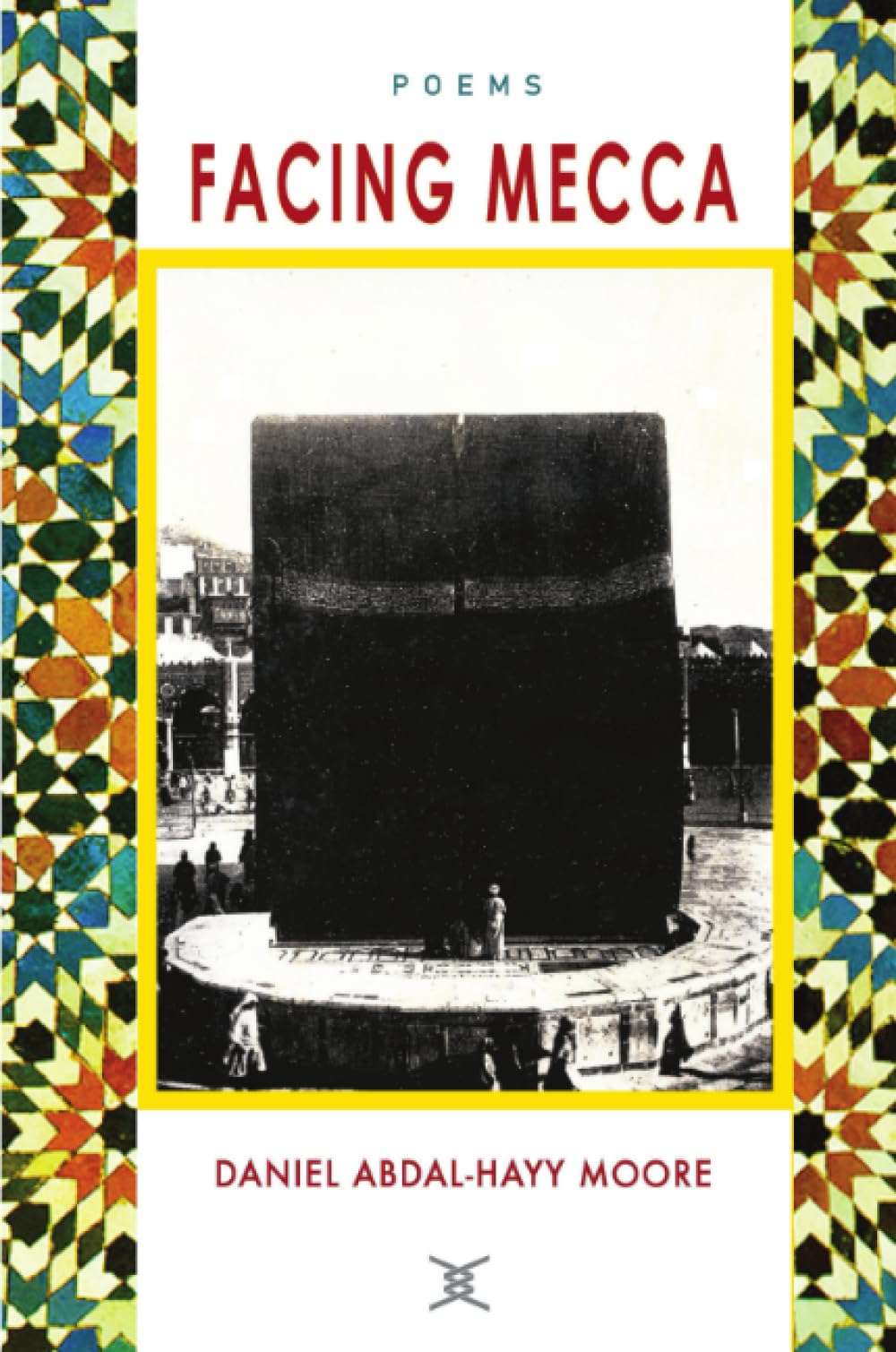 Facing Mecca / Poems
