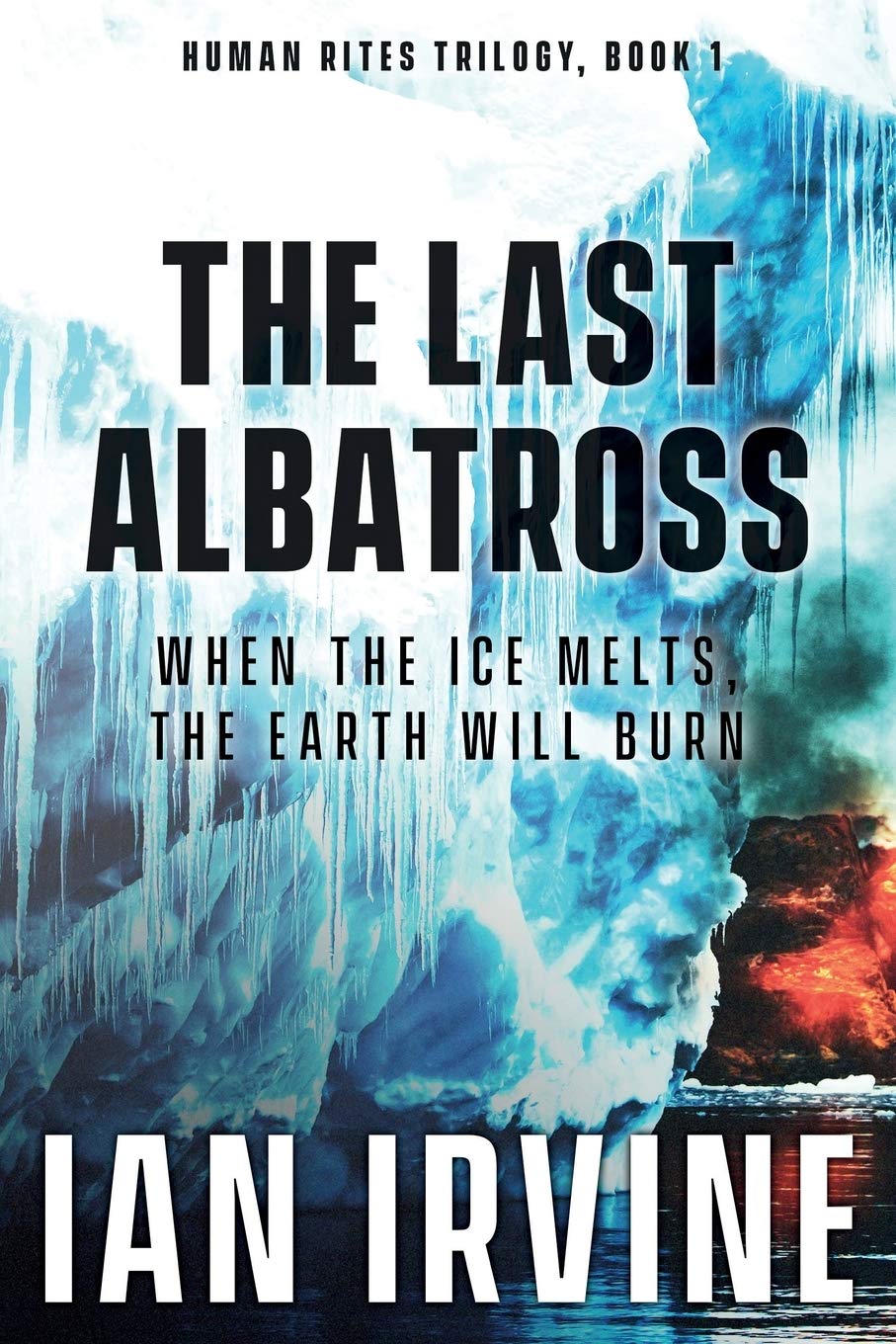 The Last Albatross: 1 (The Human Rites trilogy)