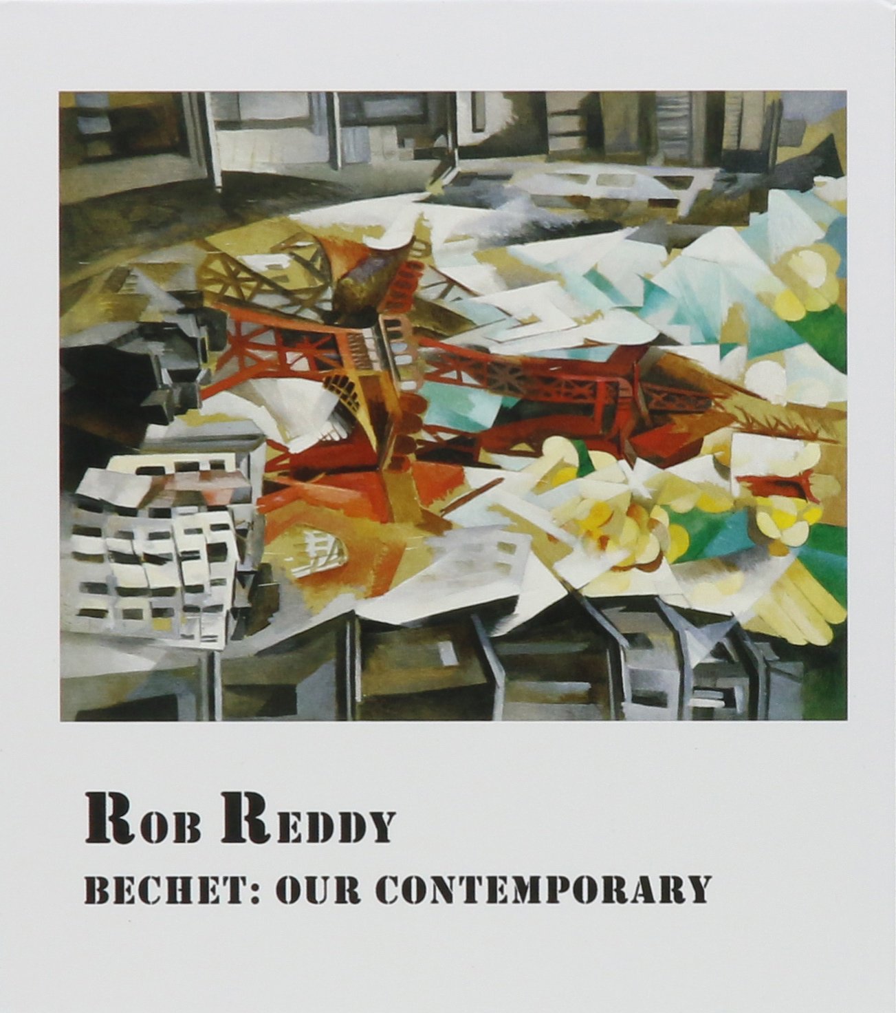 Rob Reddy Musician Reddy, Rob - Bechet: Our Contemporary - Amazon.com Music