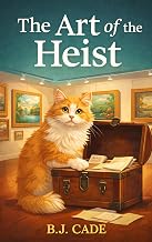 The Art of the Heist: A Cozy Mystery Romance