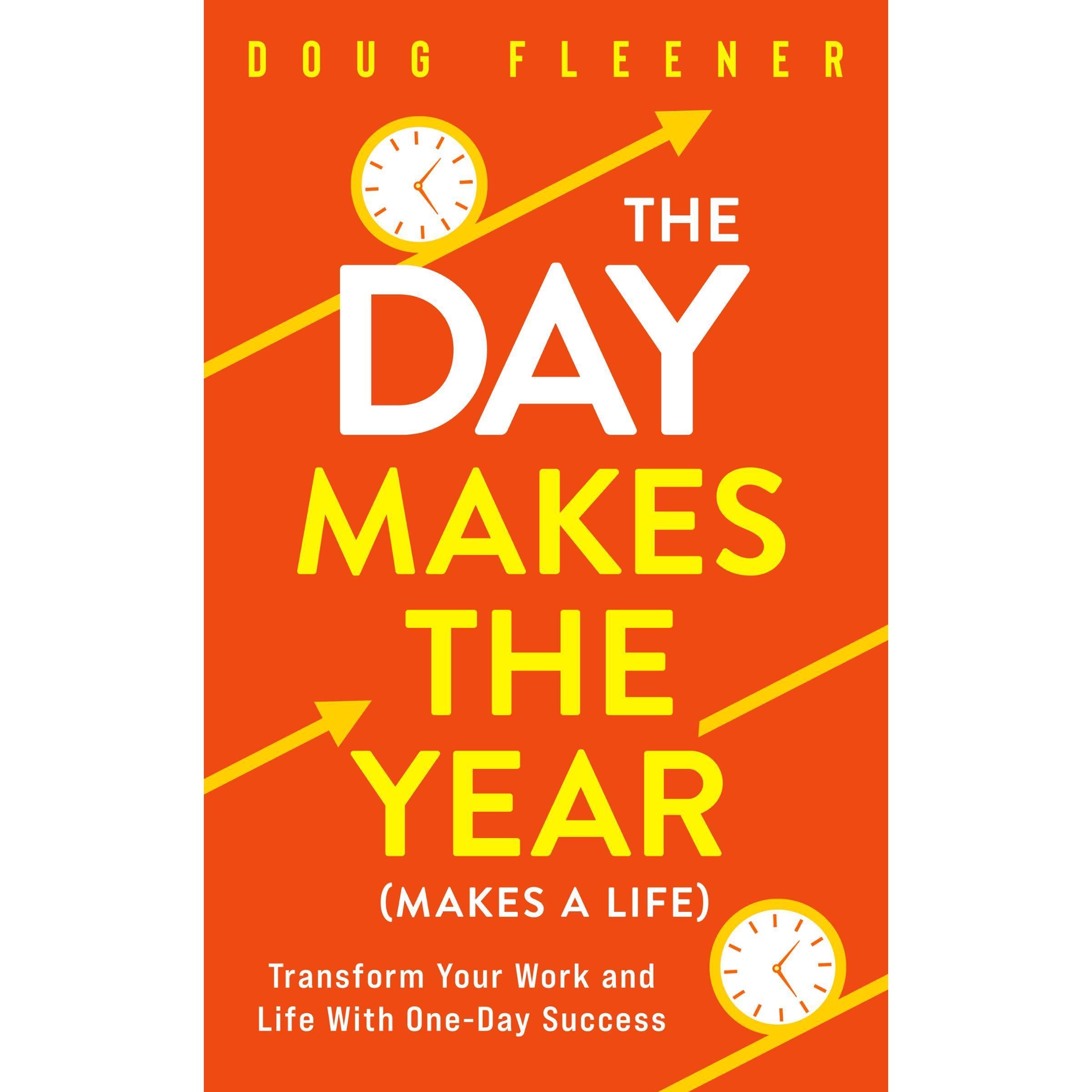 The Day Makes the Year (Makes a Life)