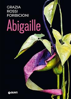 Abigaille. Ediz. a colori