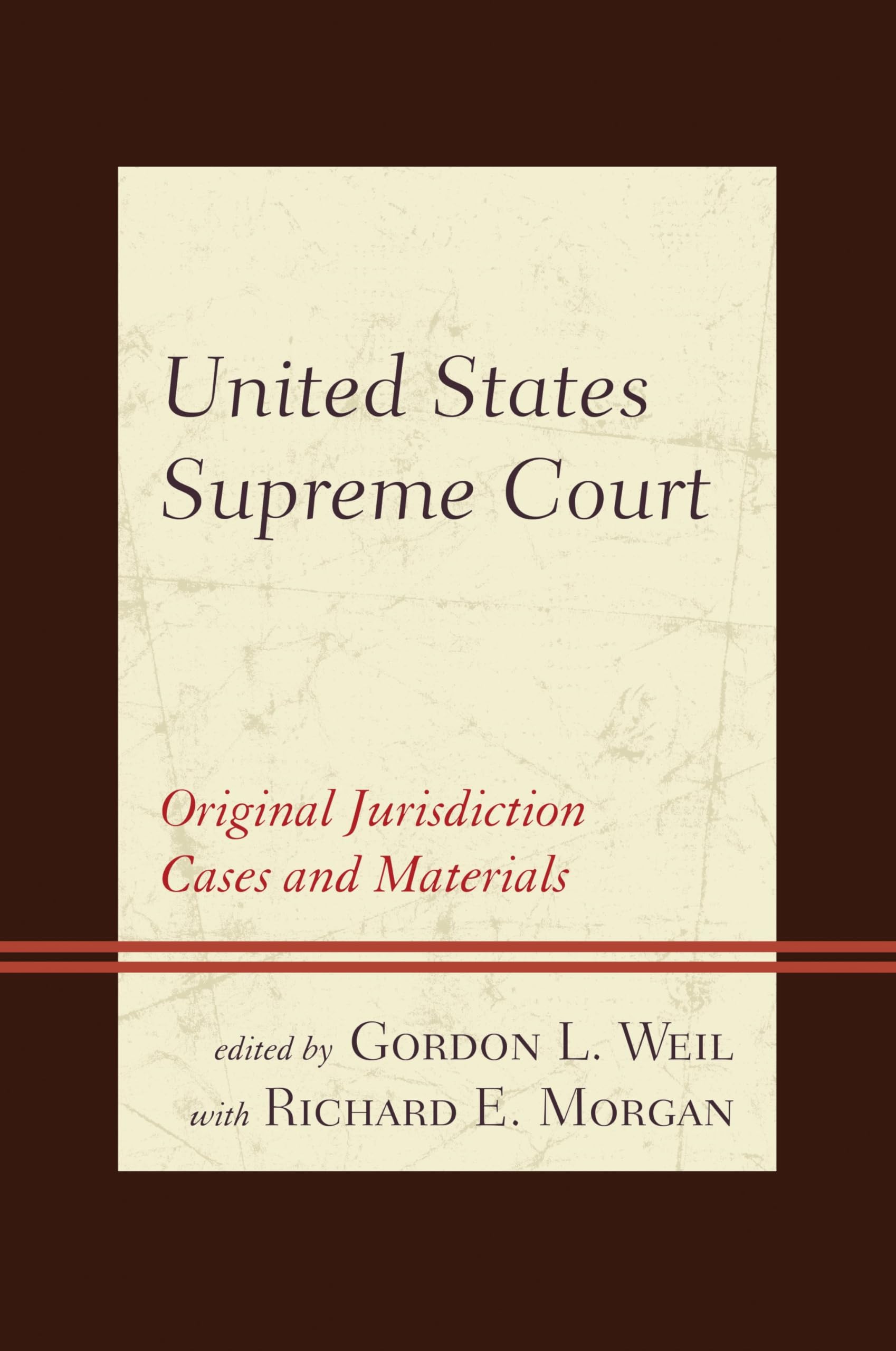 United States Supreme Court: Original Jurisdiction Cases and Materials: 3 Volumes (English Edition)