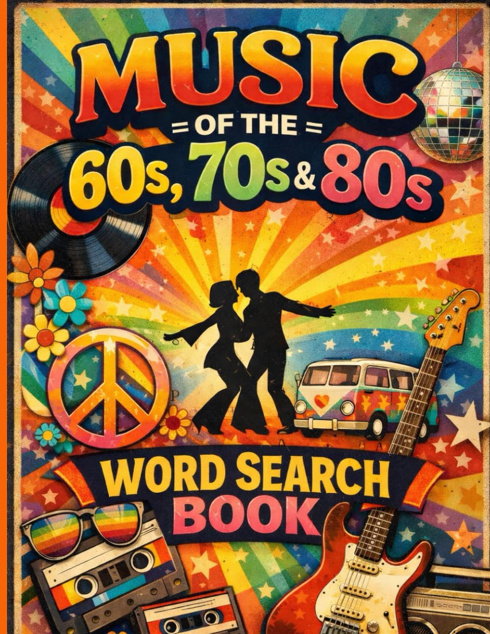 Music Word Search Puzzle Book 1960s, 1970s & 1980s Hits: Relive the Greatest Songs, Artists & Bands Through Fun Word Puzzles