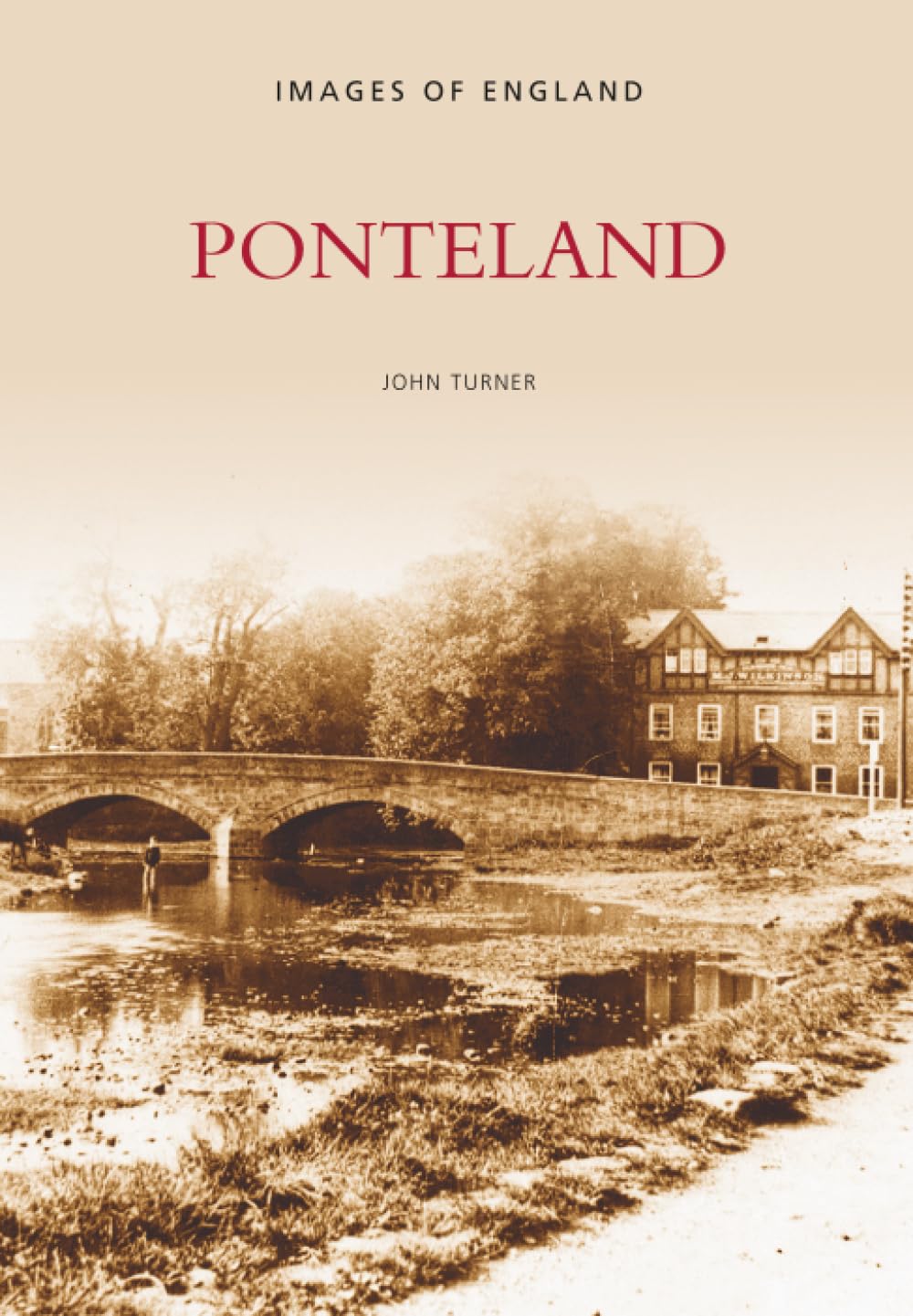 Ponteland by John Turner - 9780752418063