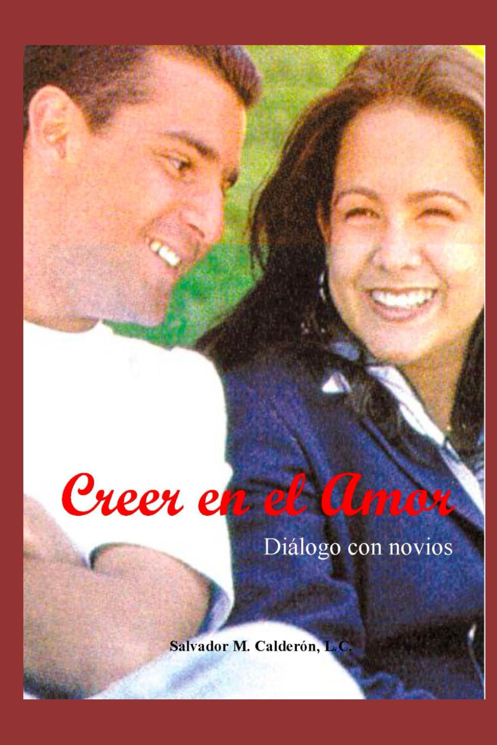 Creer en el Amor: Diálogo con novios