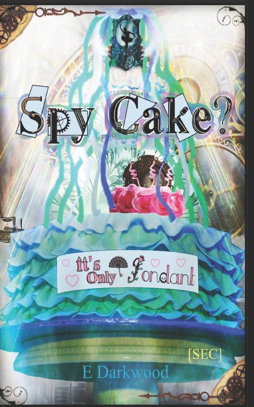 Spy Cake? It's Only Fondant (Simply Entertainment Collection) Darkwood