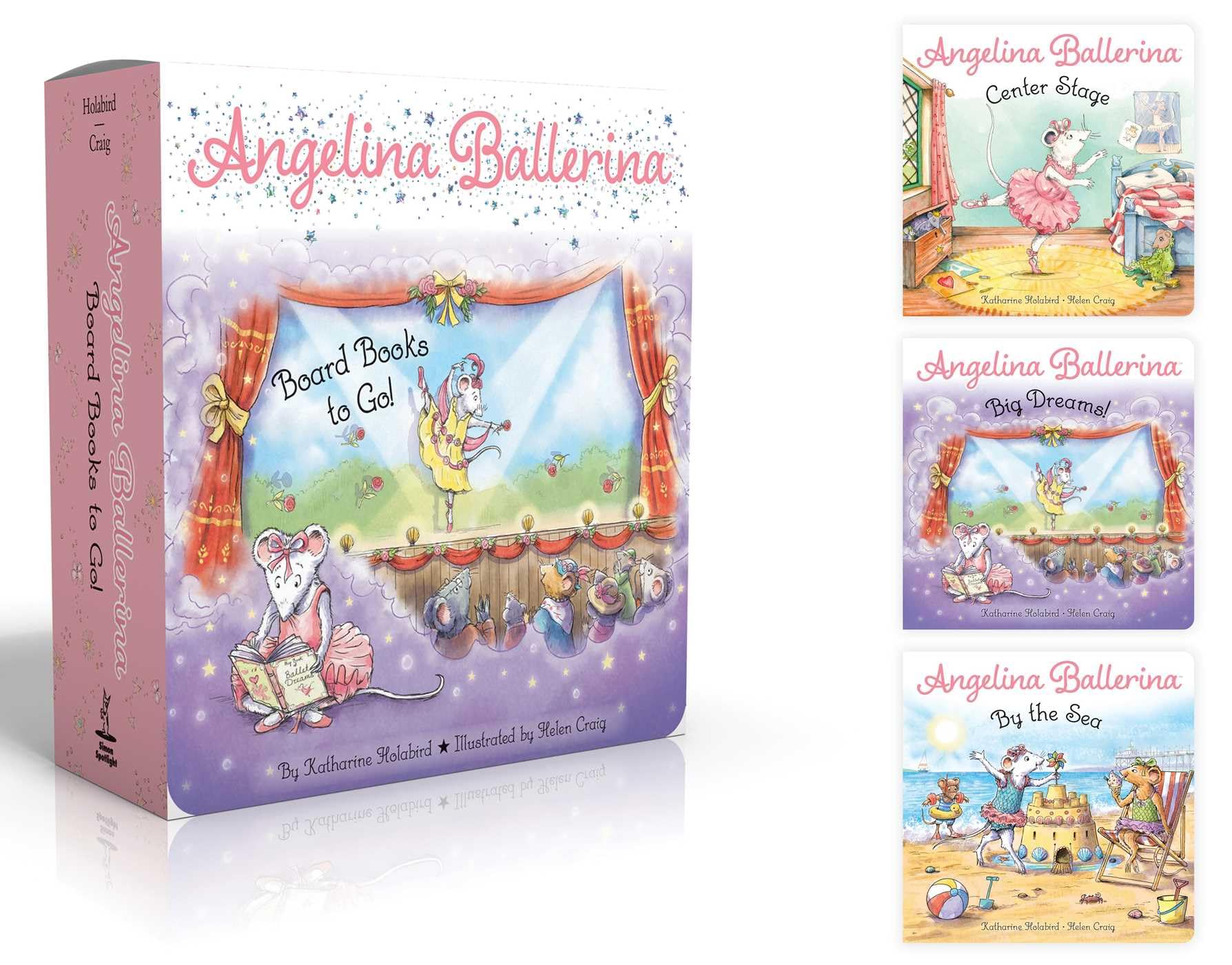 Angelina Ballerina Board Books to Go! (Boxed Set): Center Stage; Big Dreams!; Angelina Ballerina by the Sea: 3