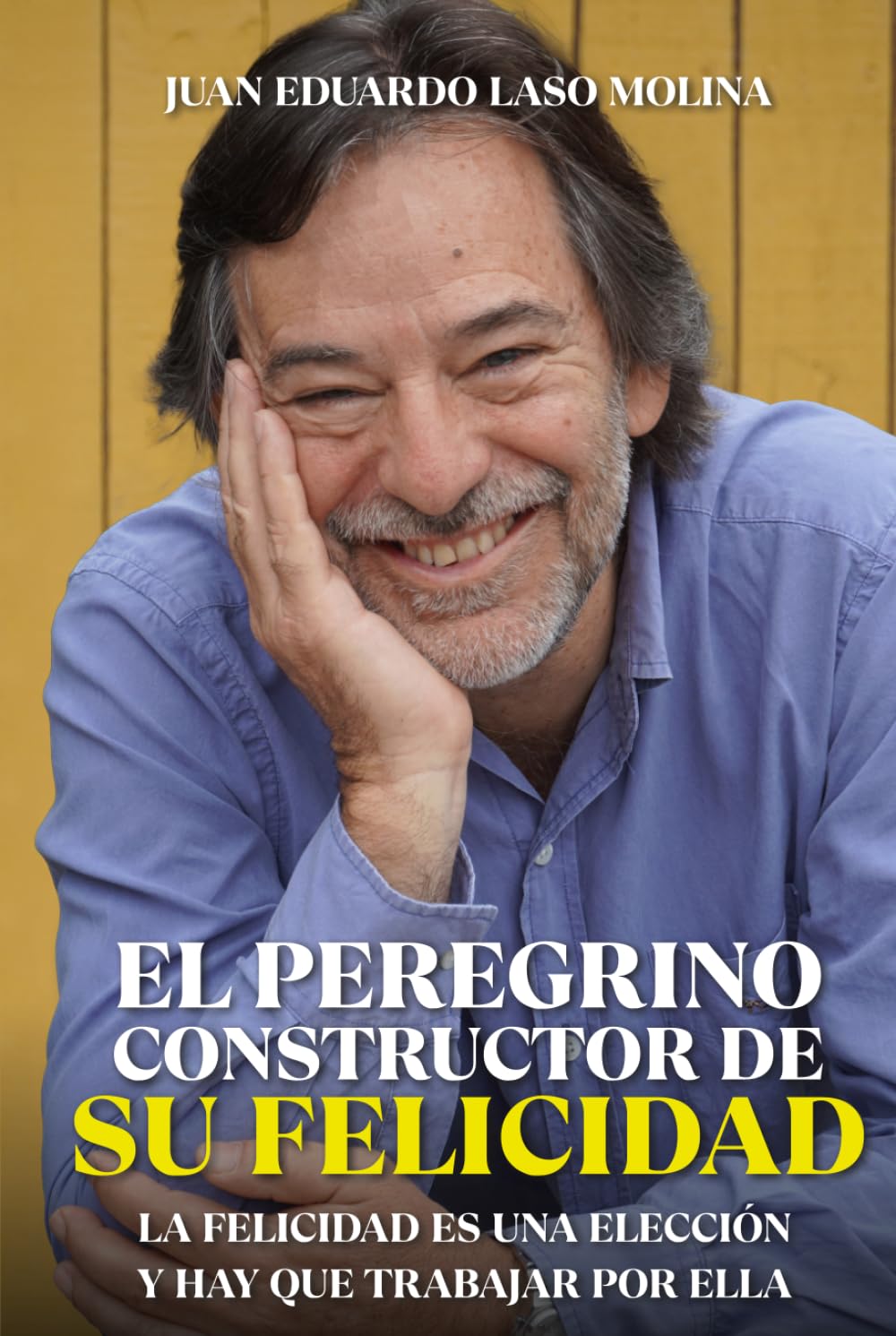 El Peregrino de la Felicidad: Una travesía consciente donde la felicidad se elige y se construye paso a paso