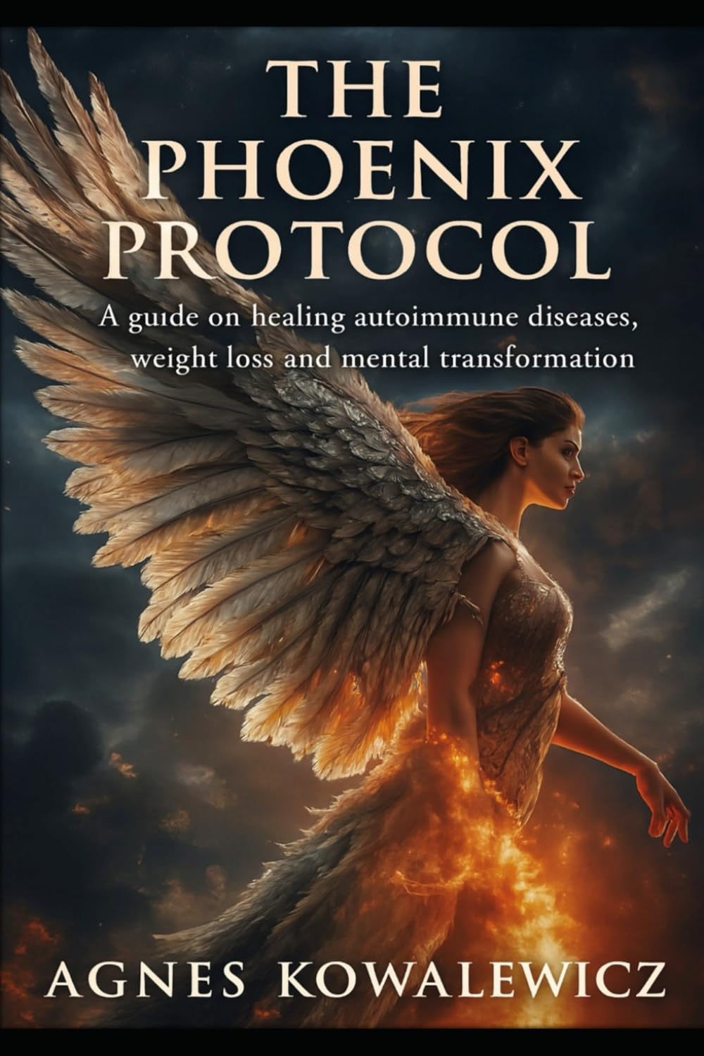 The Phoenix Protocol: A guide on healing autoimmune diseases, weight loss and mental transformation
