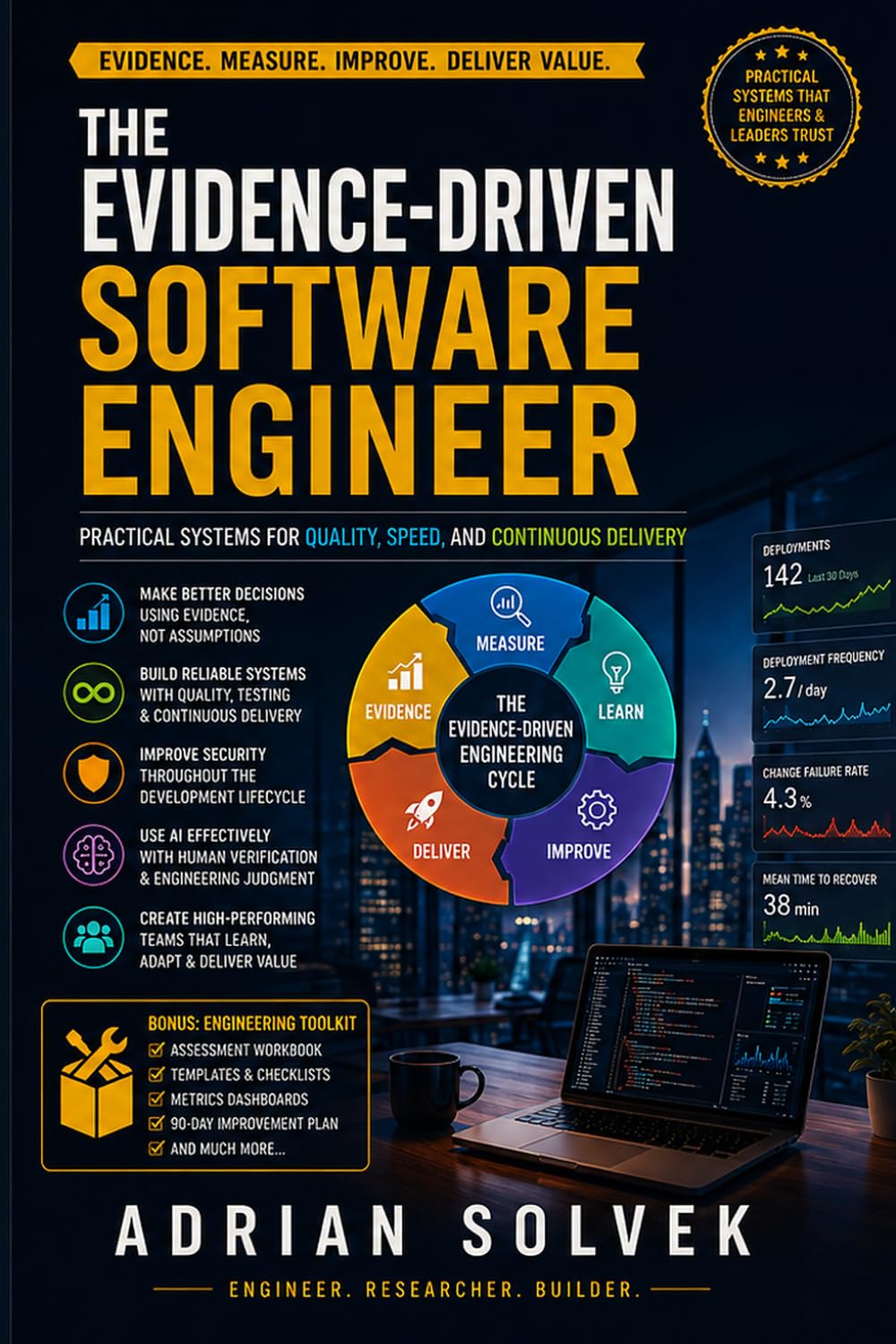 The Evidence-Driven Software Engineer: Practical Systems for Quality, Speed, and Continuous Delivery
