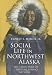 Social Life in Northwest Alaska: The Structure of Inupiaq Eskimo Nations