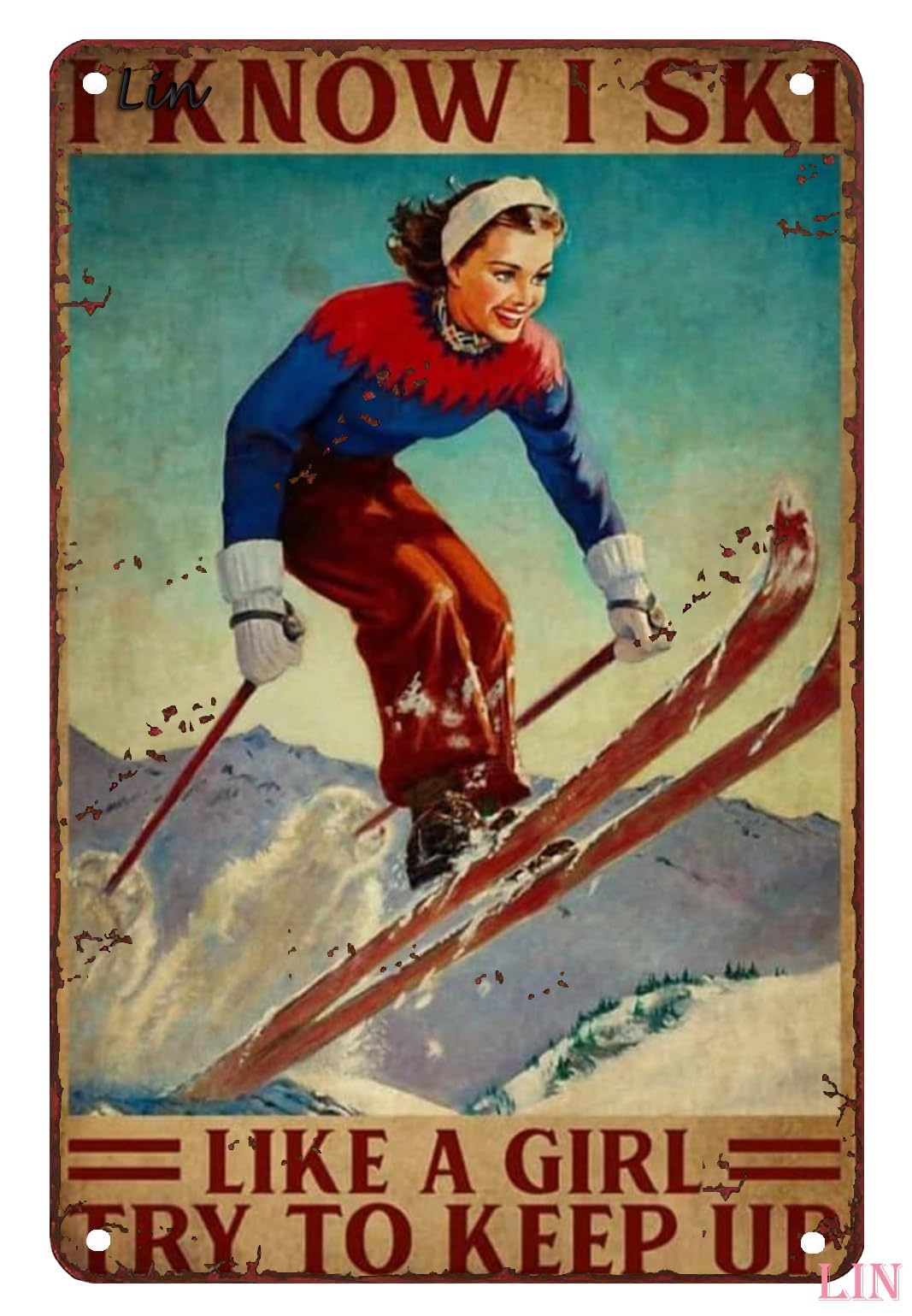 Ski Metal Wall Art I Know like a Girl Retro Sign Vintage Home Decor Rustic Aluminum Tin Signs Poster for Garage Bar 12x8 Inch