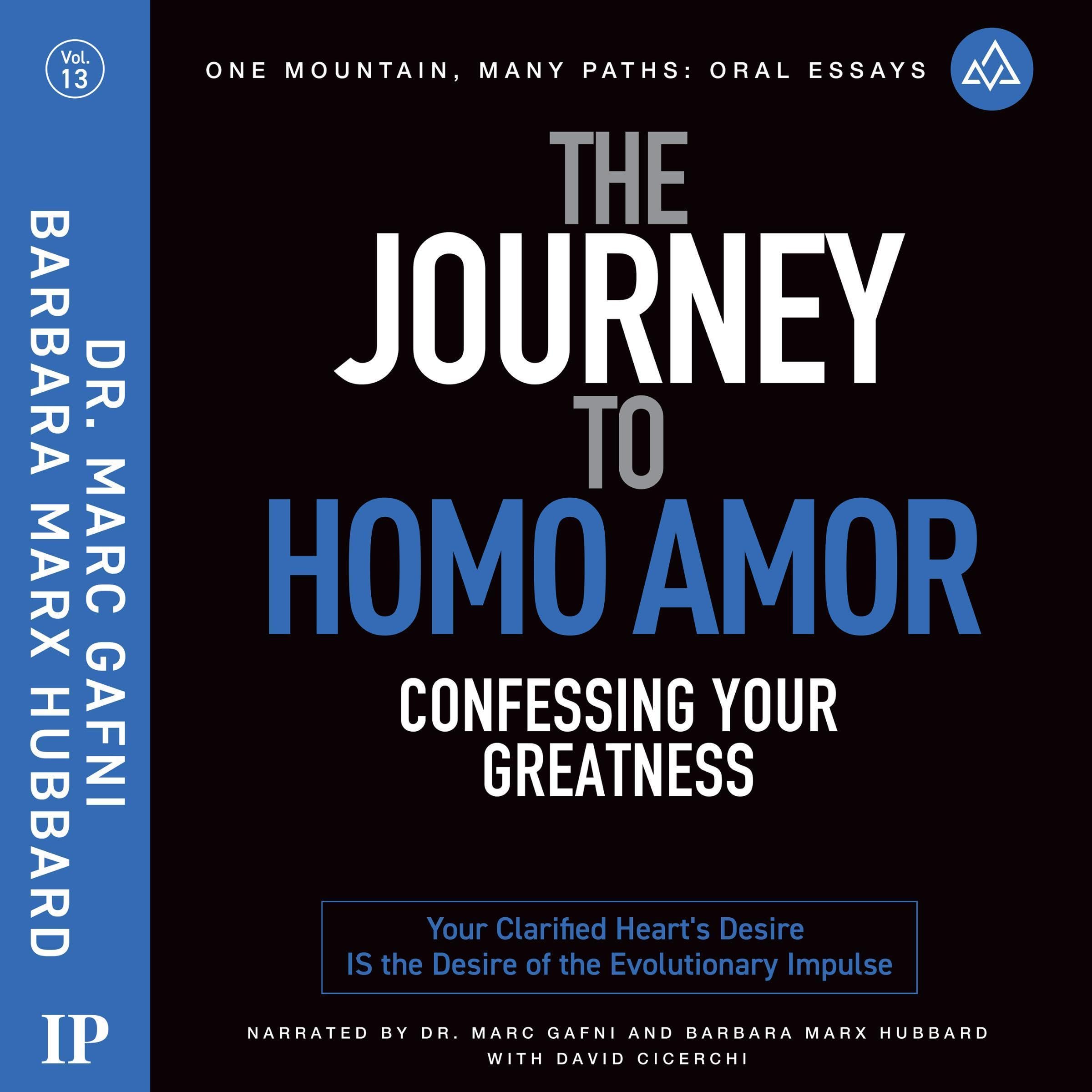 The Journey to Homo Amor: Confessing Your Greatness