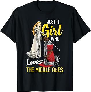 Just a Girl Who Loves The Middle Ages Knight Queen Medieval T-Shirt