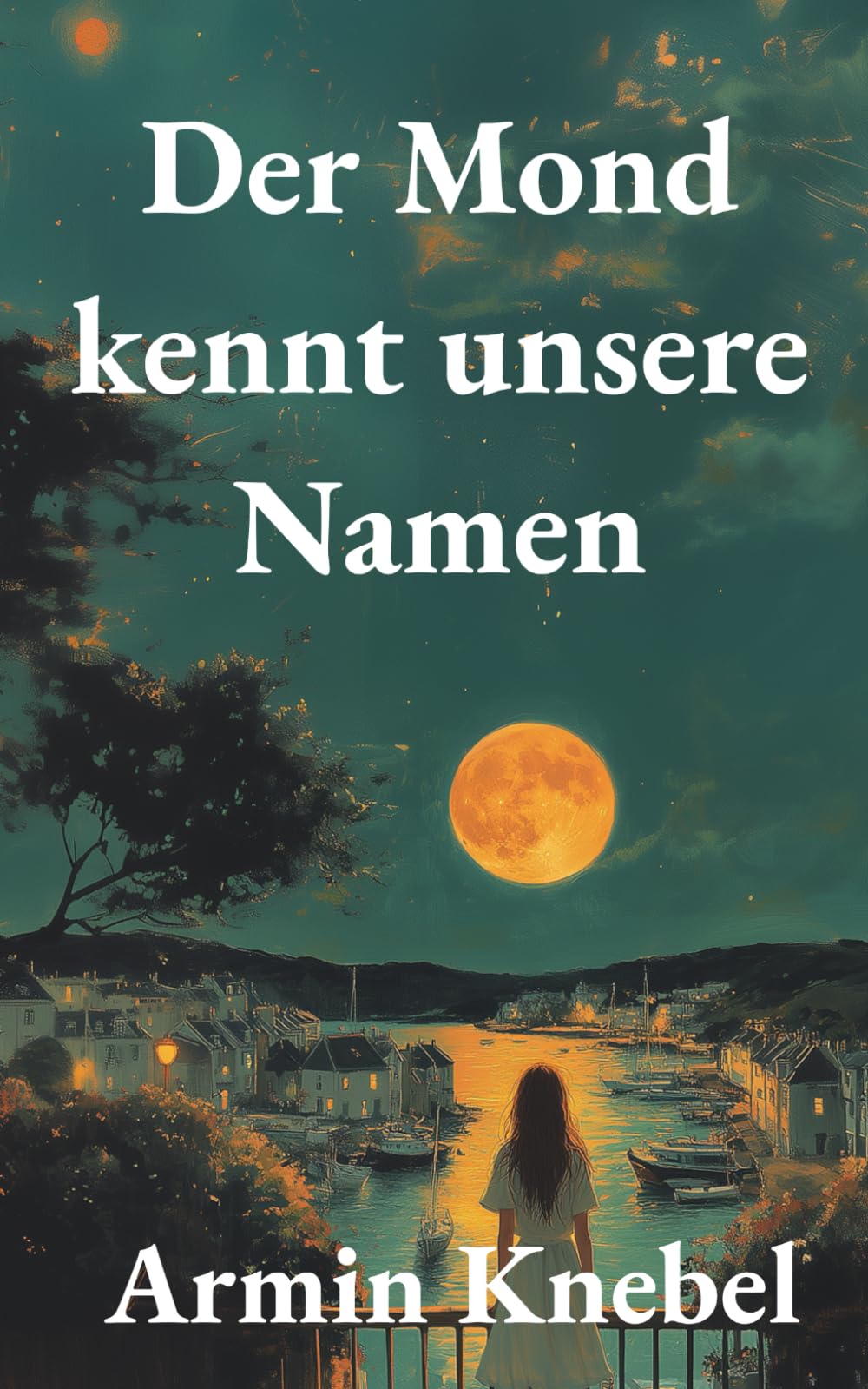 Der Mond kennt unsere Namen
