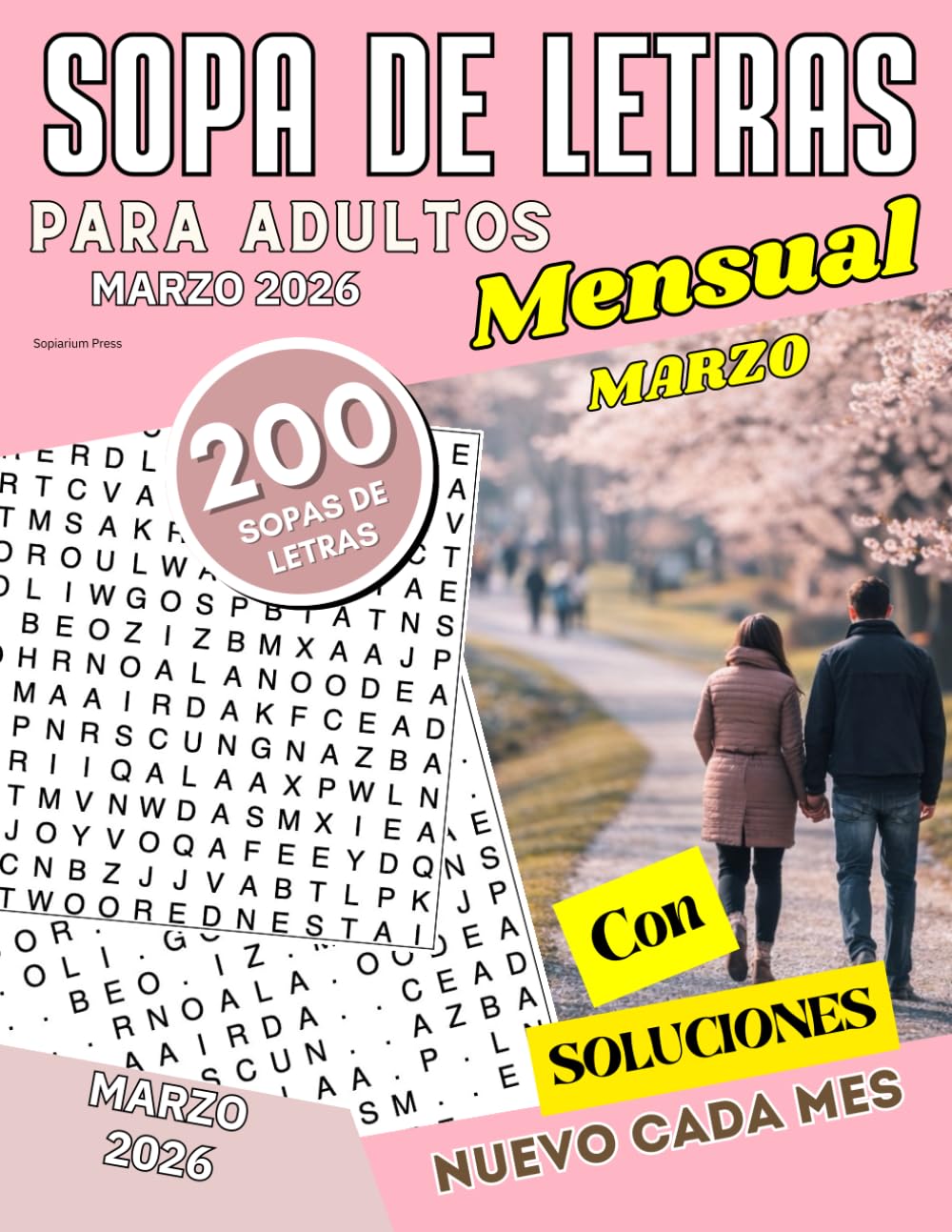 200 Sopas de Letras para Adultos Mensual - Edición Marzo 2026: Letra grande | Juego de palabras para adultos y personas mayores - (Libro de pasatiempos para ejercitar la mente)