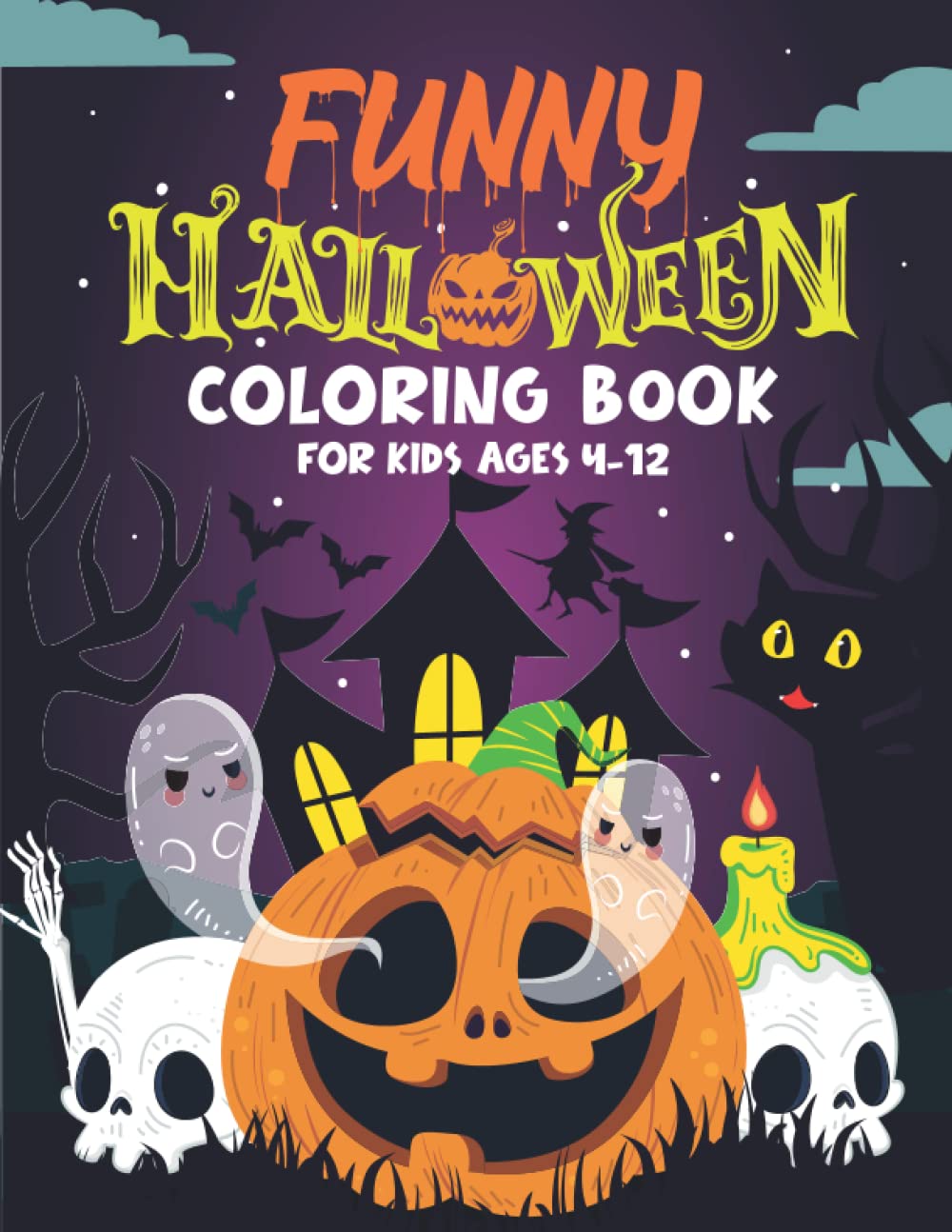 Funny Halloween coloring book for kids ages 4-12: Halloween Coloring Pages For Little Kids Ages 4-12, Cute Spooky Pictures to Color (Pumpkins, Witches, Ghosts, Bats, and more!