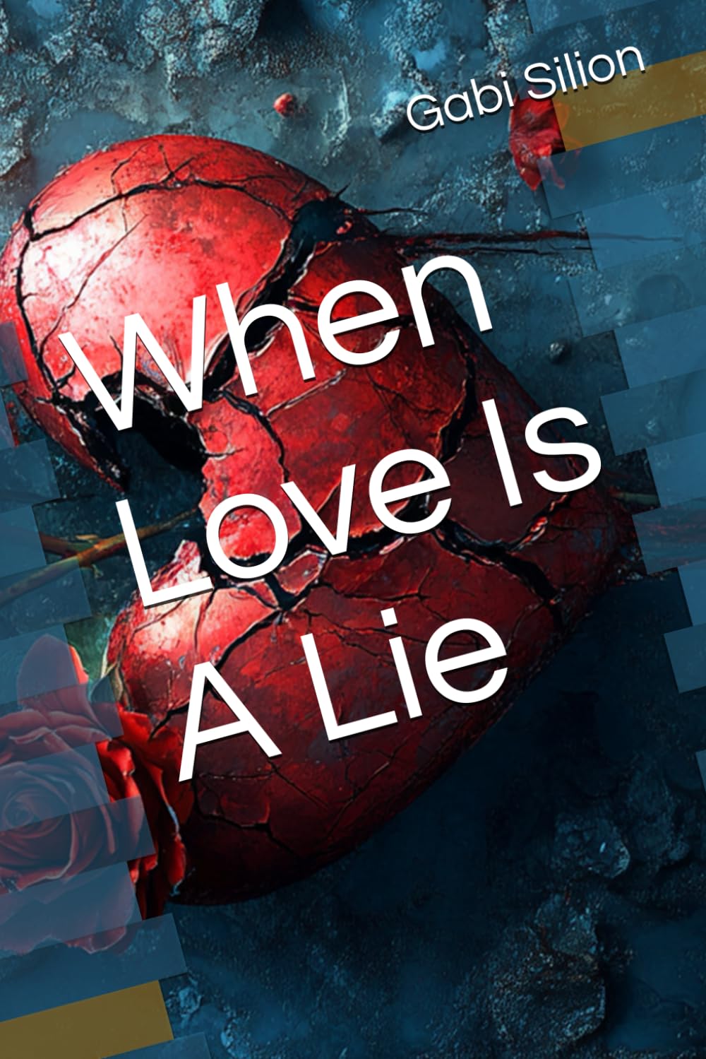 When Love Is A Lie