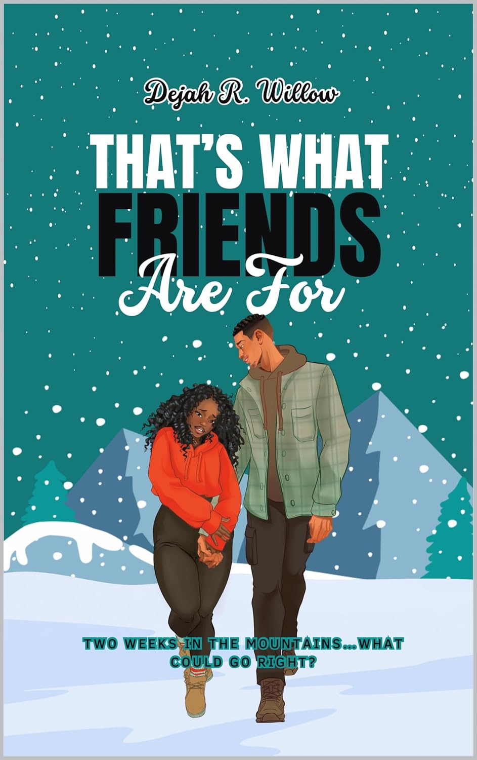That’s What Friends Are For      Kindle Edition