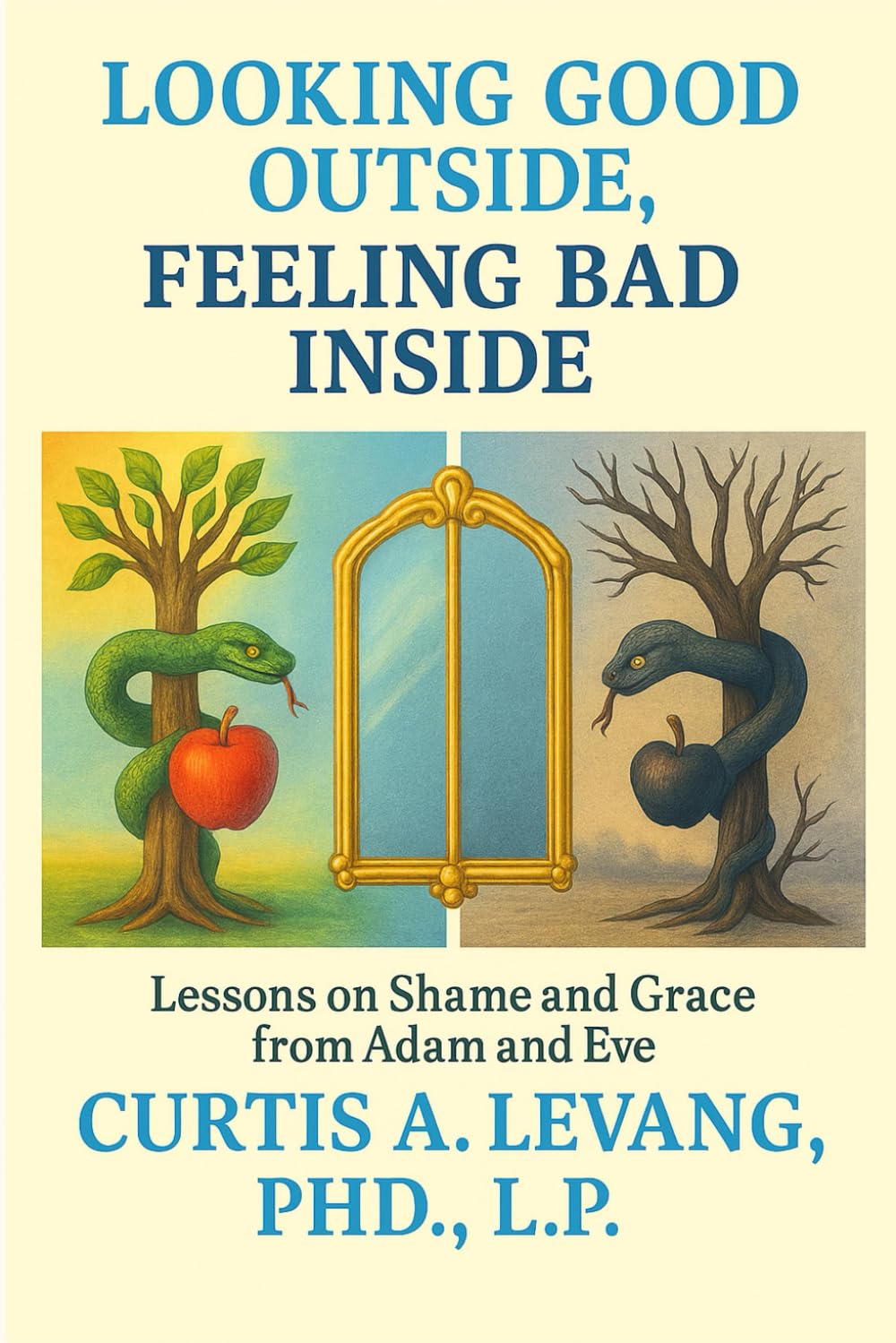 looking good outside, feeling bad inside: Lessons of shame and grace from Adam and Eve