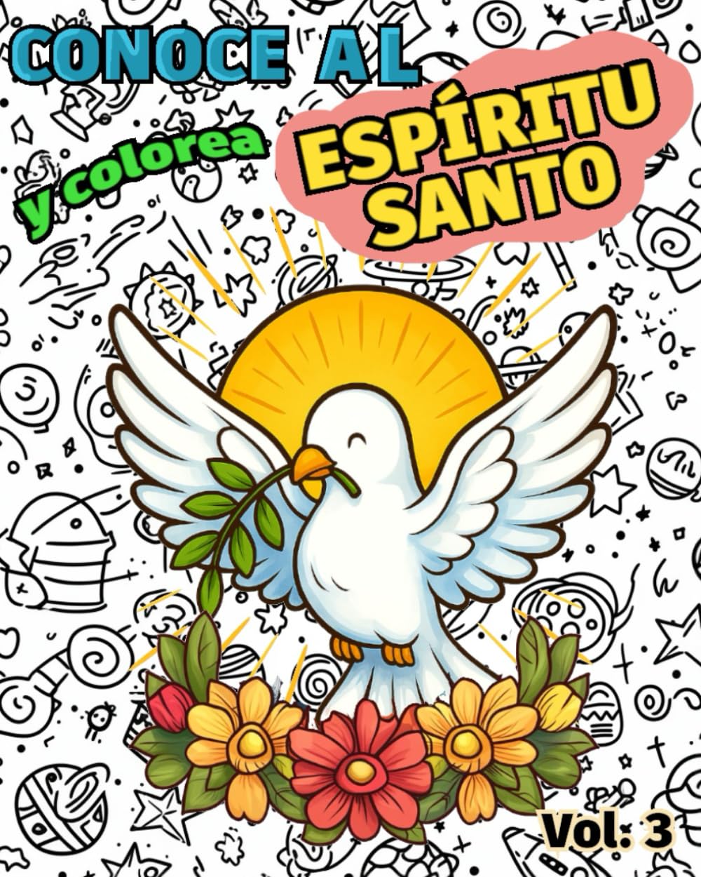 Conoce y Colorea al ESPÍRITU SANTO: Libro infantil para colorear católico · Catequesis y educación cristiana para niños