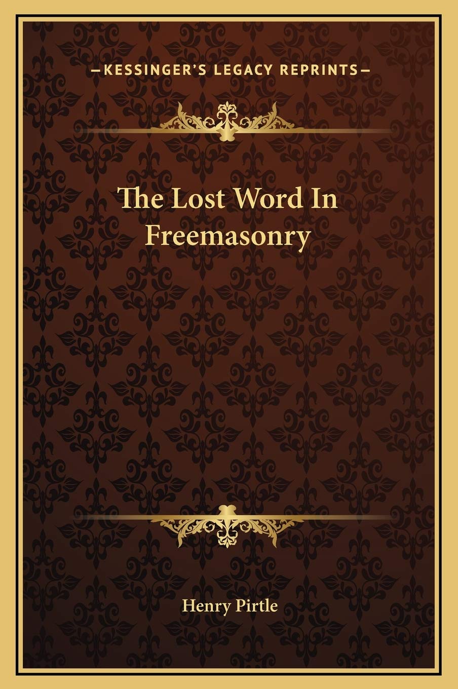 The Lost Word In Freemasonry