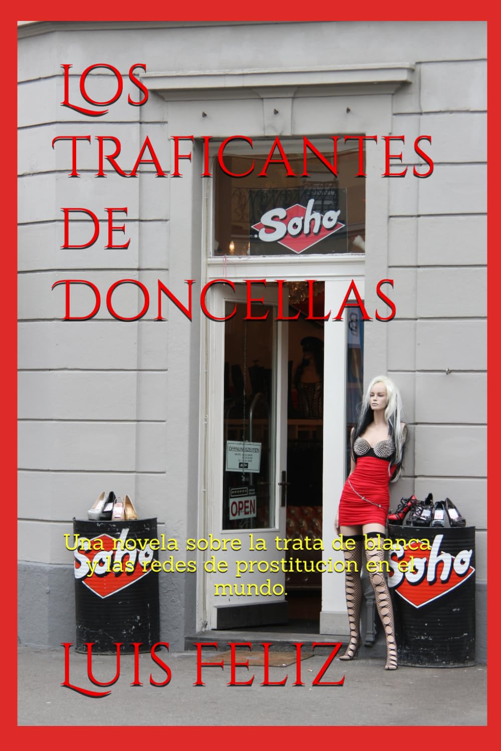 Los Traficantes de Doncellas: Una novela sobre la trata de blanca en el mundo