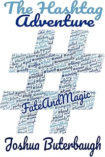 Fate and Magic (The Hashtag Adventure)