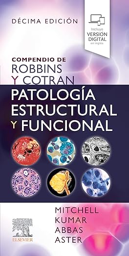 Compendio de Robbins y Cotran. Patolog&iacute;a estructural y funcional (Spanish Edition)