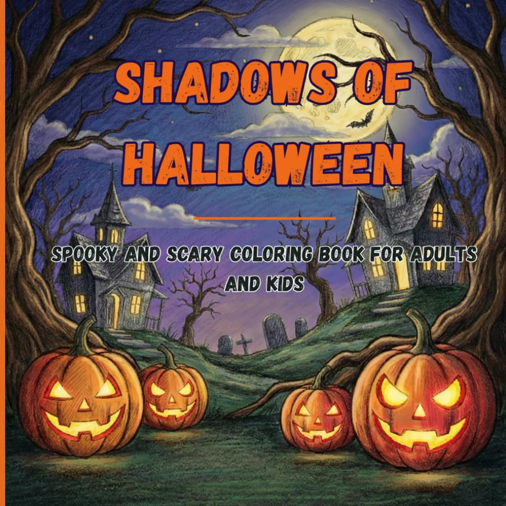 Shadows of Halloween: Spooky and Scary coloring book for Adults and kids