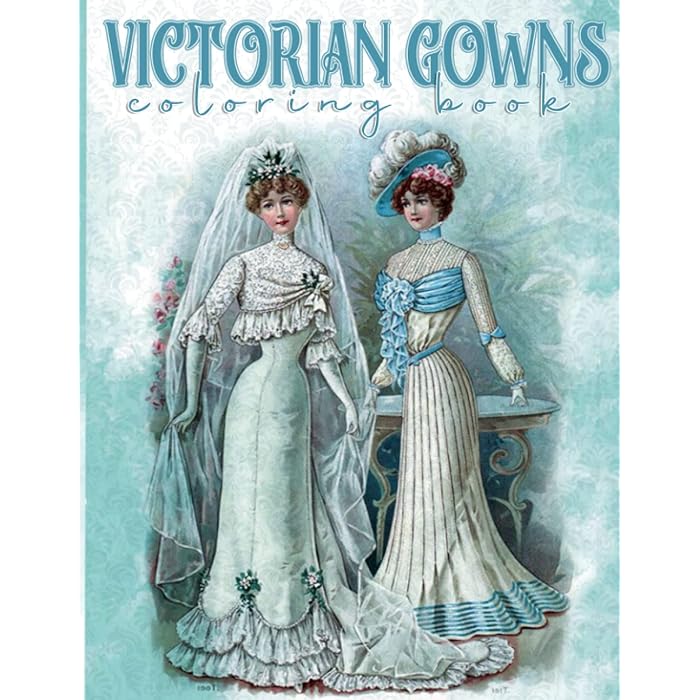 Buy Victorian Gowns Coloring Book: Fashion History With Beautiful Women ...