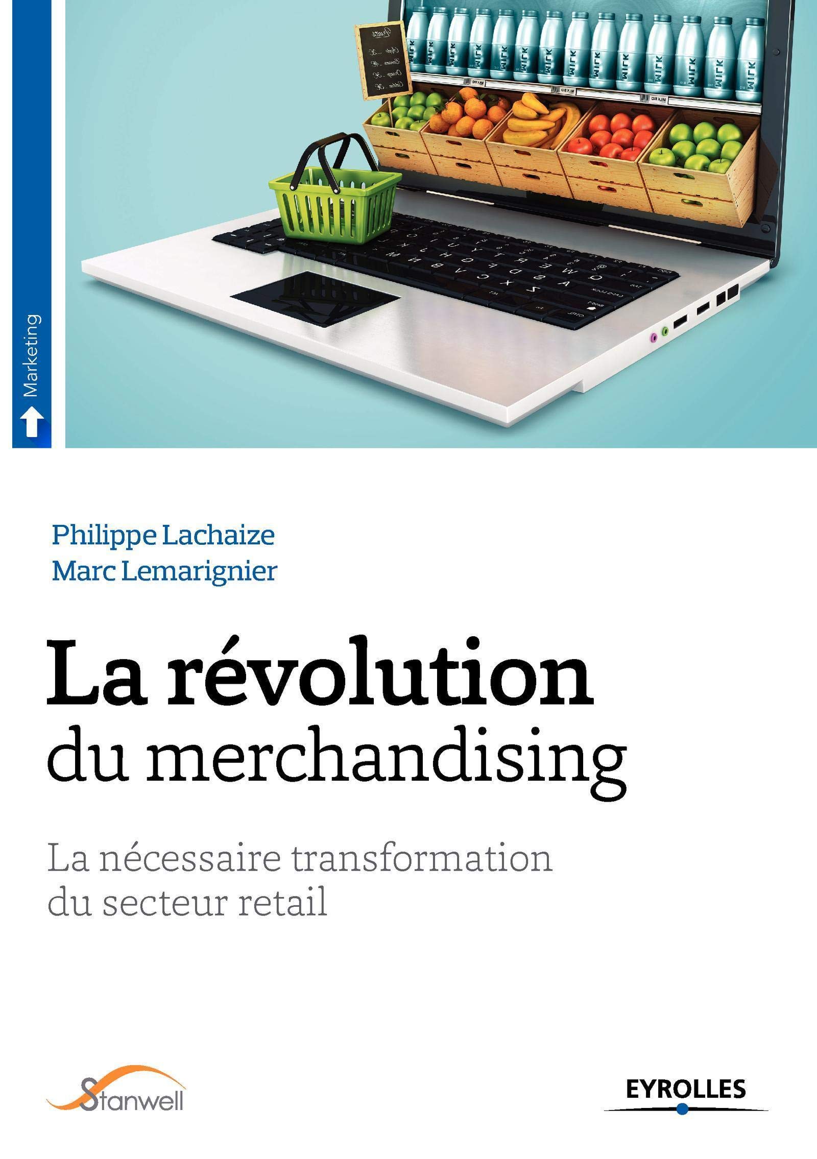 La révolution du merchandising: La nécessaire transformation du secteur retail.