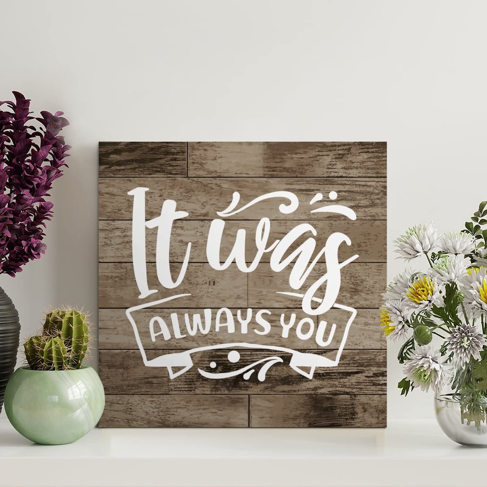 LITTLEGROVE SEEDS Vintage Funny Wooden Pallet Sign It Was Always You Wood Signs 8x8in Farmhouse Wall Decor Wall Art Wall Hanger Home Decor for Home Bedroom Kitchen Living Room