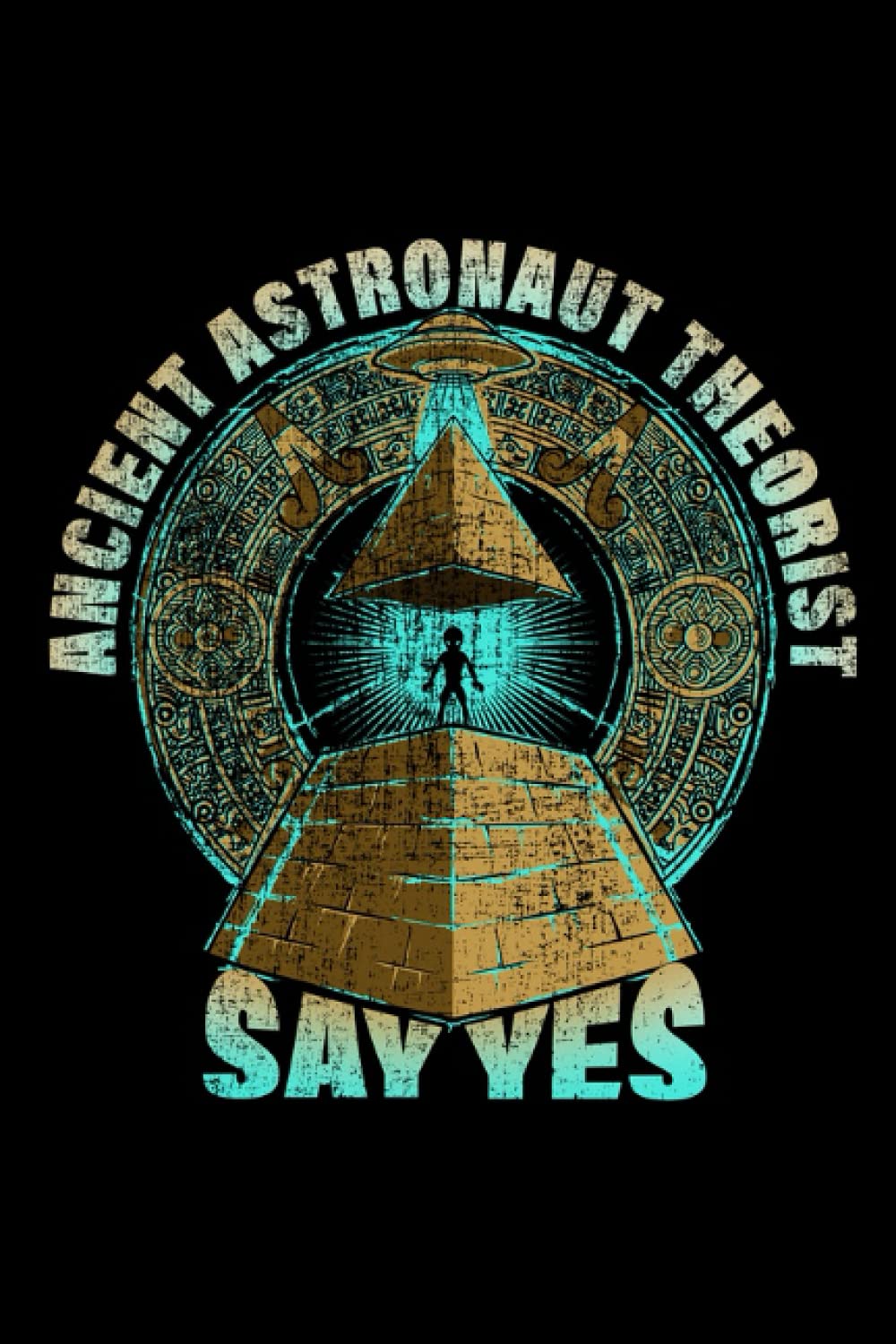Ancient Astronaut Theorist Say Yes To Alien Menance: Notebook | Notepad | 100 Pages dot grid Sketchbook | Ideal for small drawings or short notes in ... logbook for businessmen with this notebook.