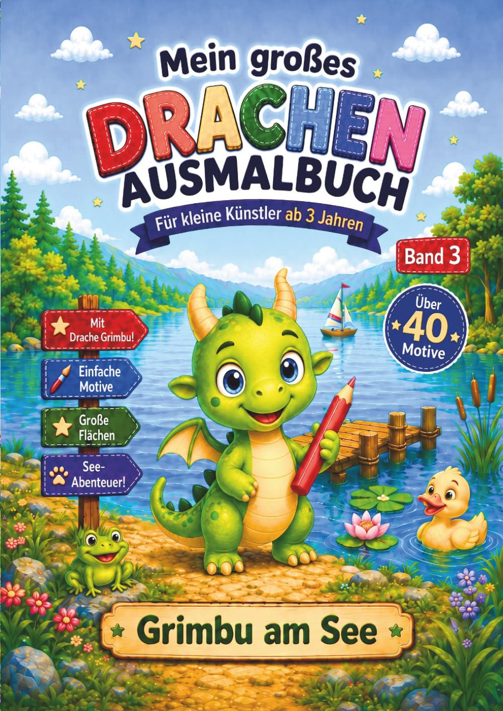 Mein großes Drachen Ausmalbuch – Für kleine Künstler ab 3 Jahren: Grimbu am See