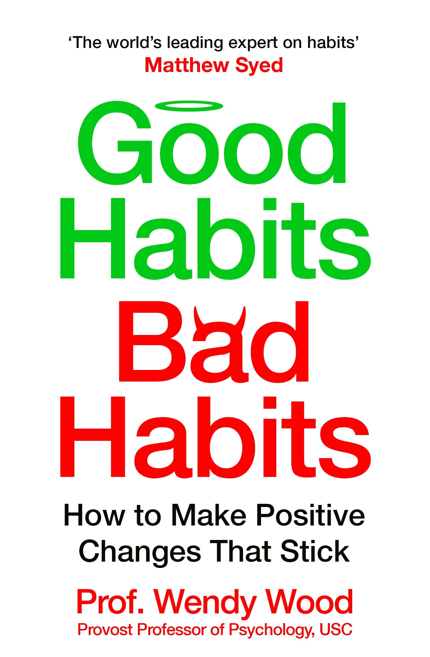 Good Habits, Bad Habits: How to Make Positive Changes That Stick Paperback – Big Book, 18 January 2024