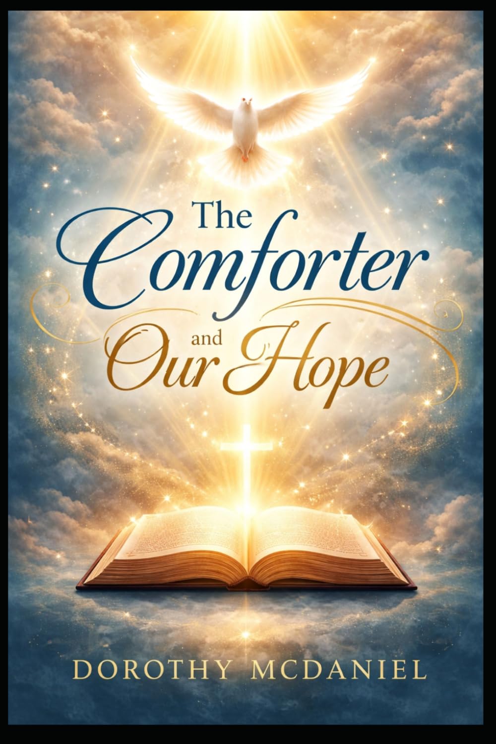 THE COMFORTER AND OUR HOPE