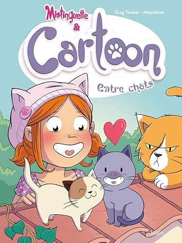 Mistinguette &amp; Cartoon - Tome 4 Entre chats (4)