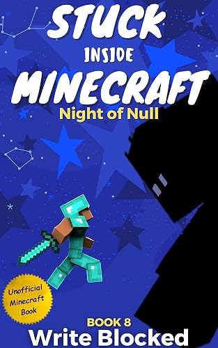 Stuck Inside Minecraft: Book 8 (Unofficial Minecraft Isekai LitRPG Survival Series)