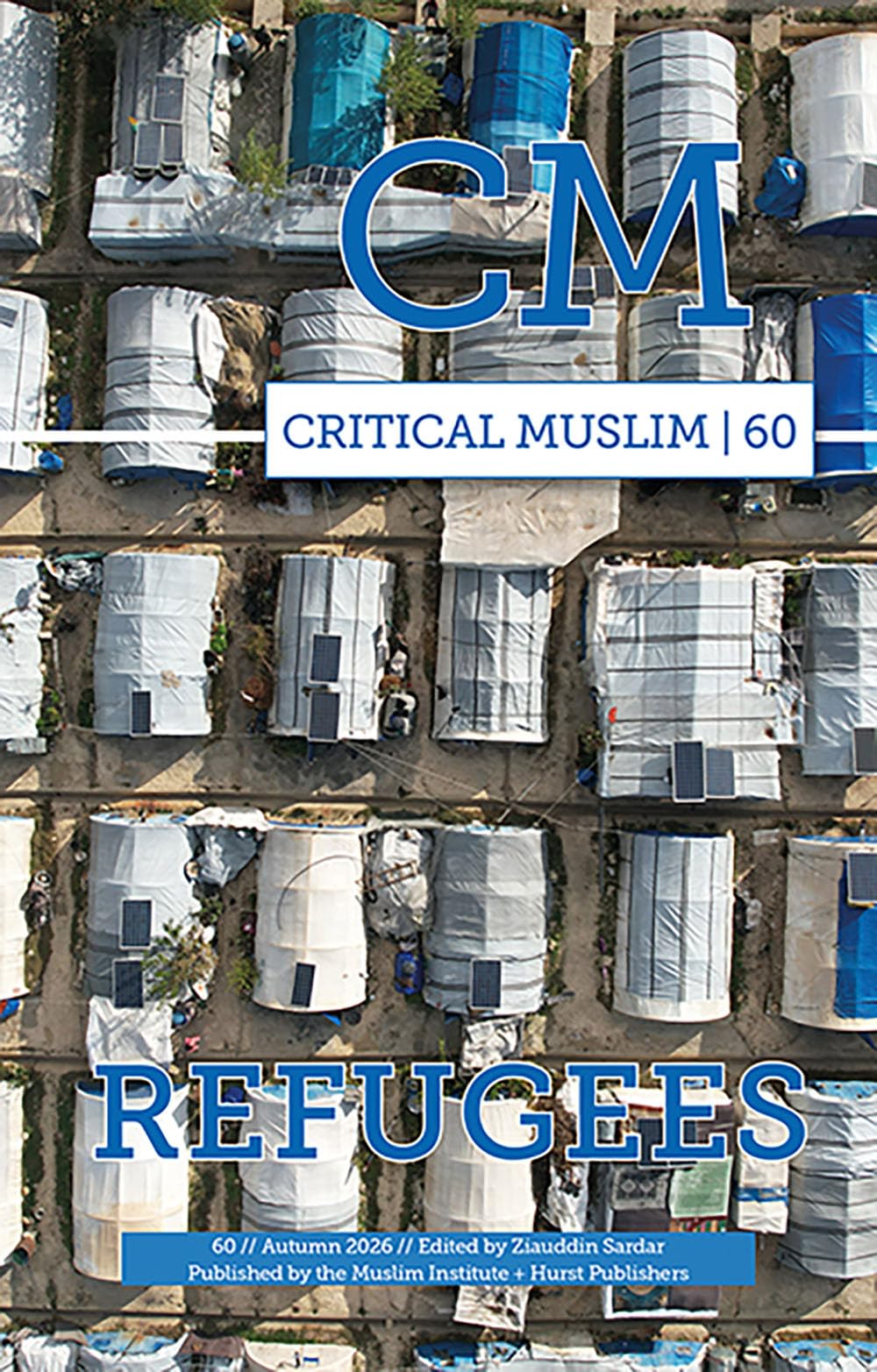 Critical Muslim 60: Refugees