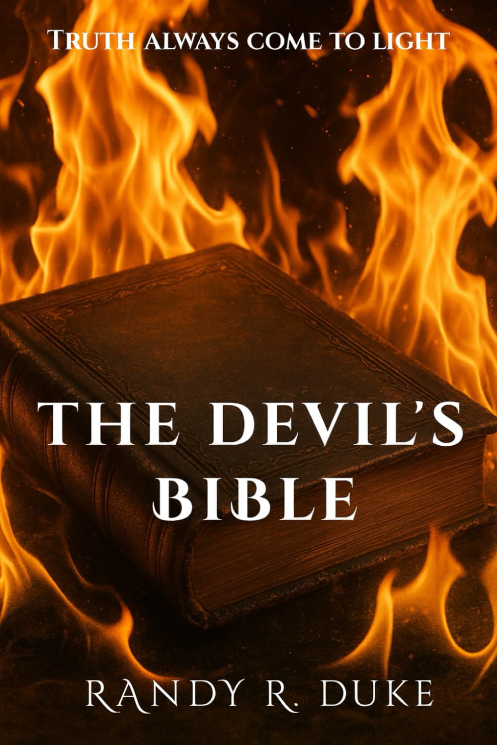 The Devil's Bible: Truth Always Come To Light