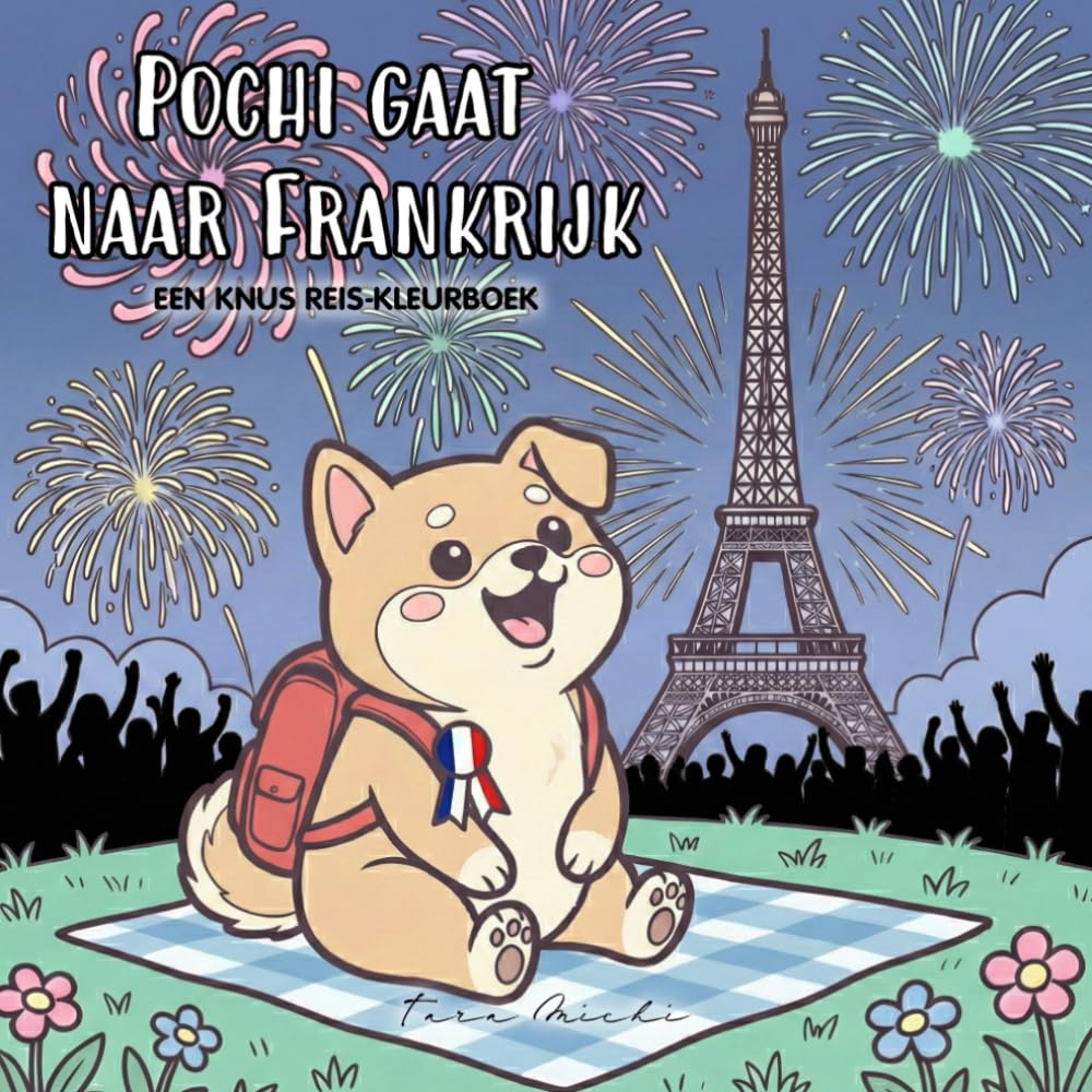 POCHI GAAT NAAR FRANKRIJK: Kleurboek voor jonge en volwassen ontdekkingsreizigers met schattige hondenavonturen, dikke lijnen en gedetailleerde Franse landschappen voor ontspanning